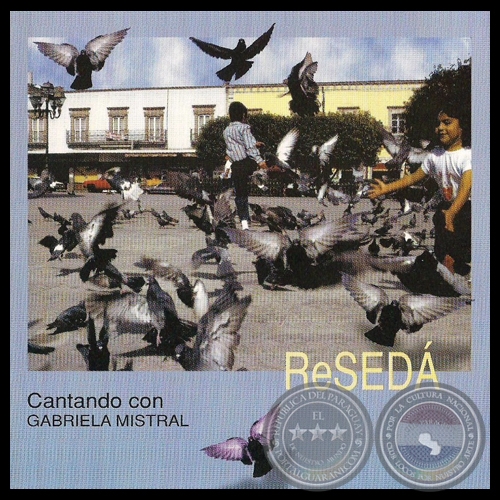 CANTANDO CON GABRIELA MISTRAL - VOZ: RESED - Ao 1999