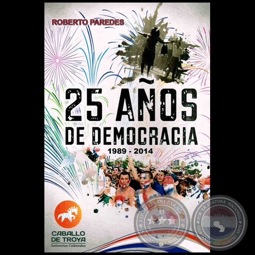 25 AOS DE DEMOCRACIA: 1989-2014 - Ao 2014