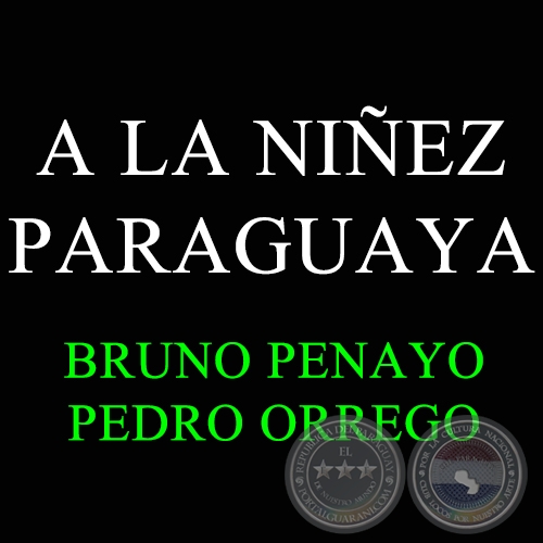 A LA NIEZ PARAGUAYA - Polca de PEDRO ORREGO (Papi)