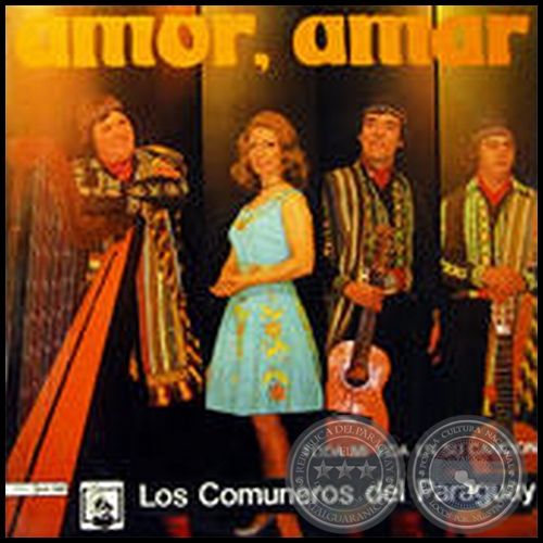 AMOR, AMAR - LOS COMUNEROS DEL PARAGUAY - Ao 1973