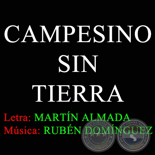 CAMPESINO SIN TIERRA - Letra de MARTN ALMADA