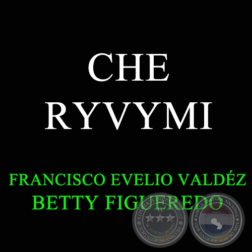 CHE RYVYMI - Cancin de BETTY FIGUEREDO