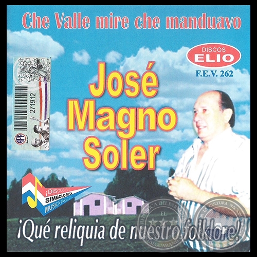 CHE VALLE MIRE CHE MANDUAVO - JOSÉ MAGNO SOLER