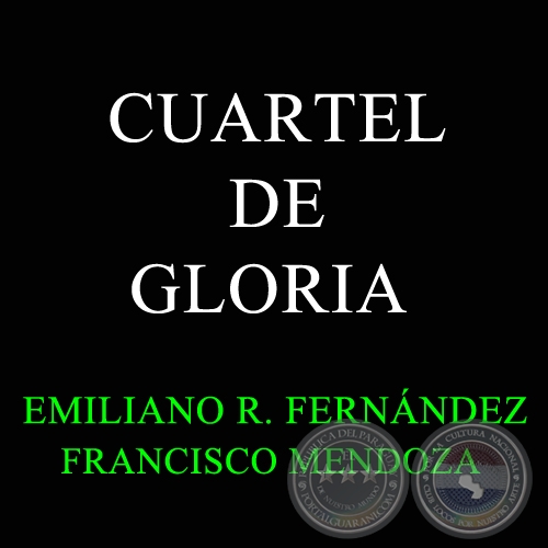 CUARTEL DE GLORIA - Polca de EMILIANO R. FERNNDEZ 