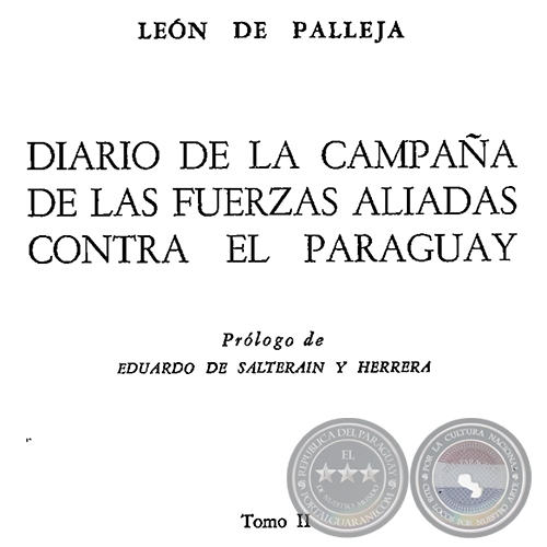 DIARIO DE LA CAMPAA DE LAS FUERZAS ALIADAS CONTRA EL PARAGUAY - TOMO II - Ao 1960