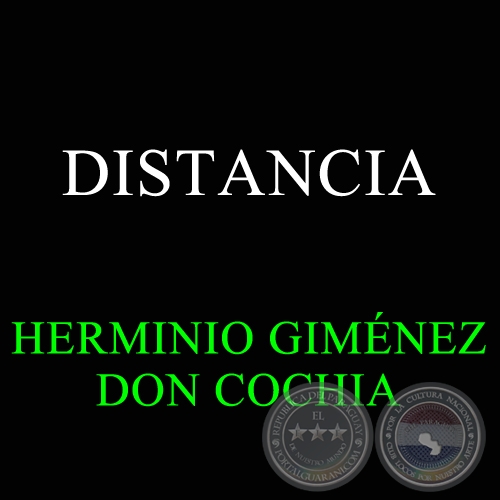 DISTANCIA - Guarania de HERMINIO GIMNEZ
