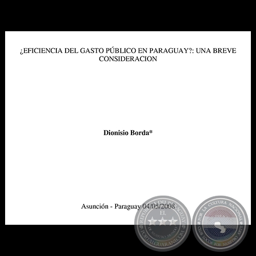 EFICIENCIA DEL GASTO PBLICO EN PARAGUAY?: UNA BREVE CONSIDERACIN - Ao 2008