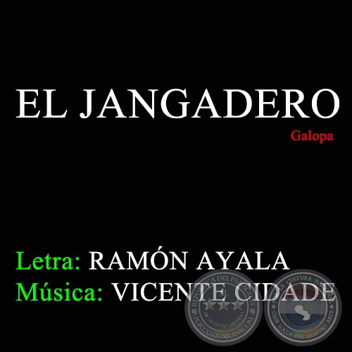 EL JANGADERO - Letra de RAMN AYALA