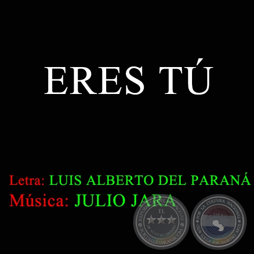  ERES TÚ - Música de JULIO JARA