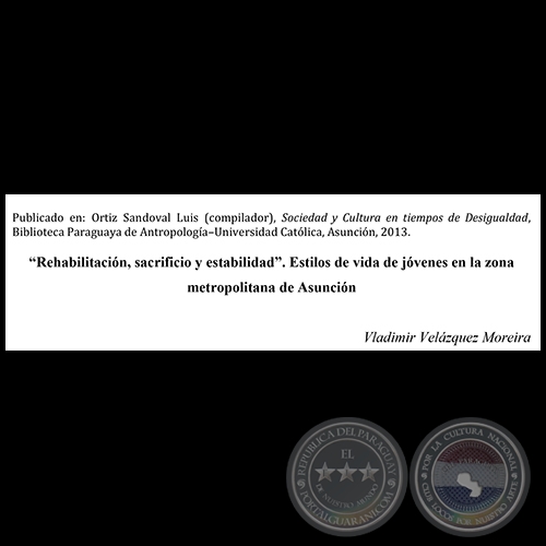 ESTILOS DE VIDA DE JVENES EN LA ZONA METROPOLITANA DE ASUNCIN - VLADIMIR VELZQUEZ MOREIRA - Ao 2013