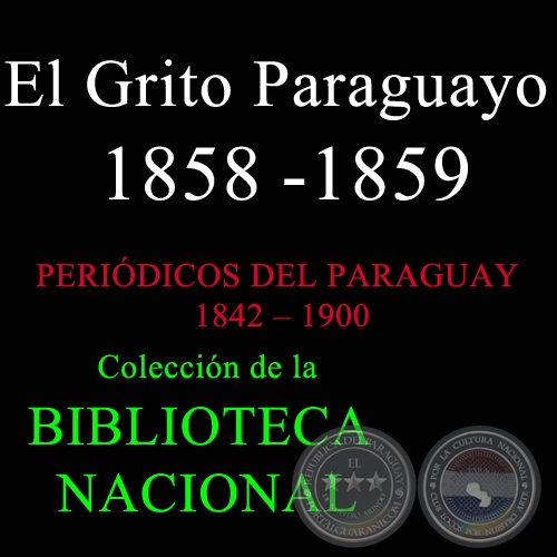 EL GRITO PARAGUAYO 1858 - 1859