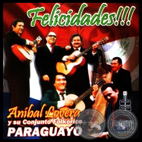 FELICIDADES - ANIBAL LOVERA Y SU CONJUNTO FOLKLRICO PARAGUAYO