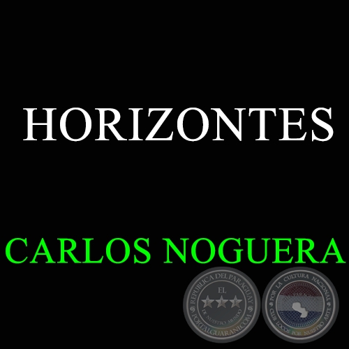 HORIZONTES - CARLOS NOGUERA