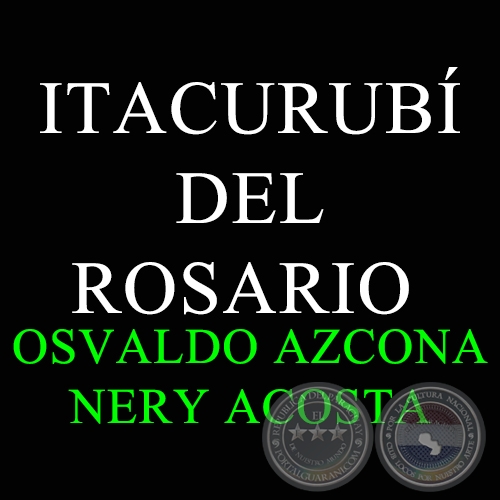 ITACURUB DEL ROSARIO - Polka de NERY ACOSTA