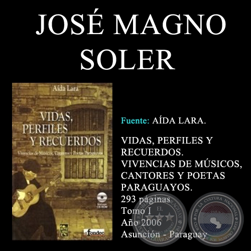 JOS MAGNO SOLER - VIDAS, PERFILES Y RECUERDOS (TOMO I)