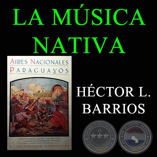 LA MSICA NATIVA - HCTOR L. BARRIOS
