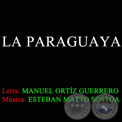 LA PARAGUAYA - Letra de MANUEL ORTZ GUERRERO
