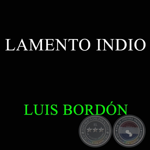LAMENTO INDIO - LUIS BORDN
