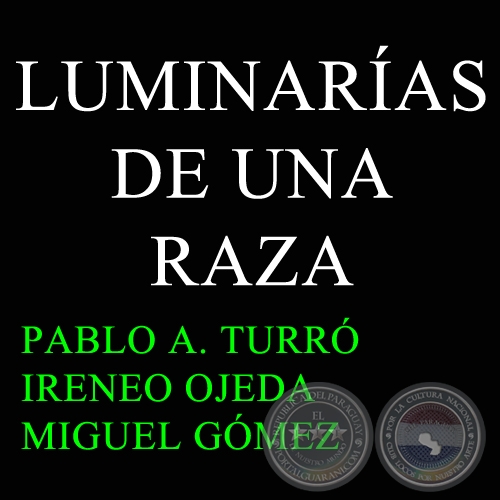 LUMINARAS DE UNA RAZA - MIGUEL GMEZ