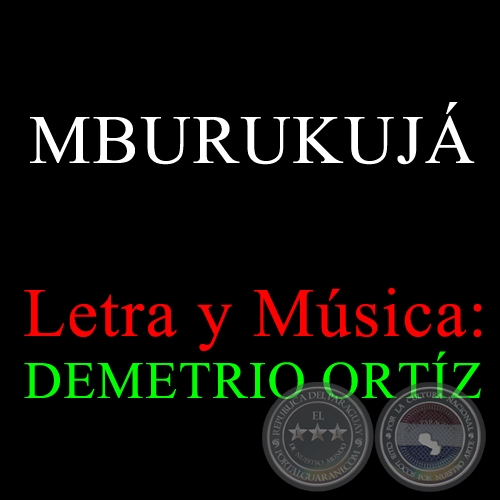 MBURUKUJA - Letra de DEMETRIO ORTIZ 