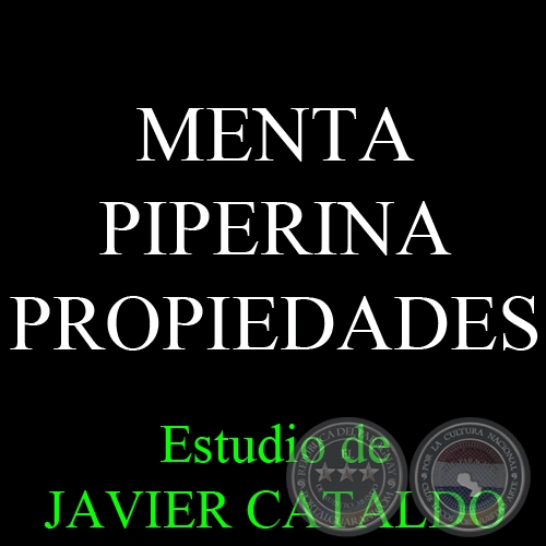 MENTA PIPERINA - PROPIEDADES - Estudio de JAVIER CATALDO
