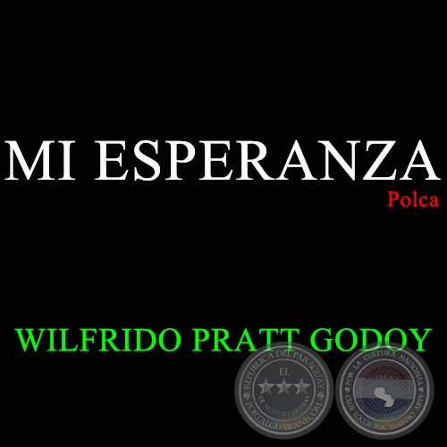 MI ESPERANZA - Polca de WILFRIDO PRATT GODOY