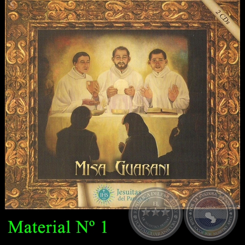 MISA GUARANI - Material N 1 - JESUTAS DEL PARAGUAY - Ao 2011