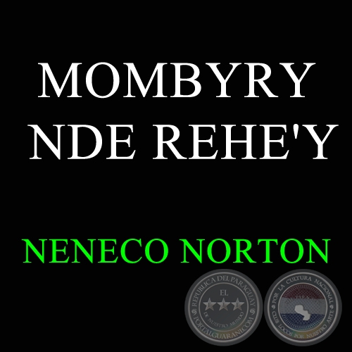 MOMBYRY NDE REHE'Y - NENECO NORTON