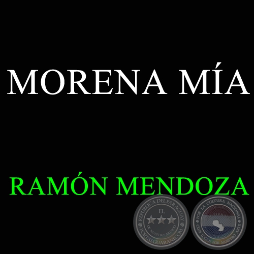 MORENA MA - RAMN MENDOZA