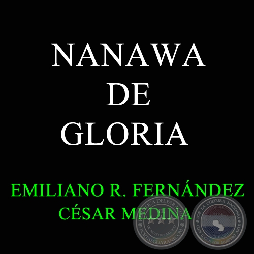 NANAWA DE GLORIA - Msica de CSAR MEDINA