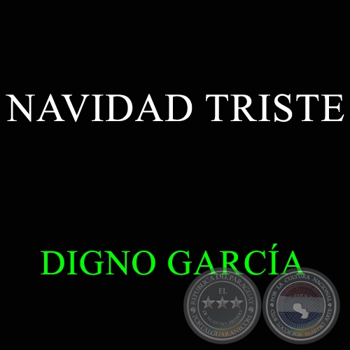 NAVIDAD TRISTE - DIGNO GARCA