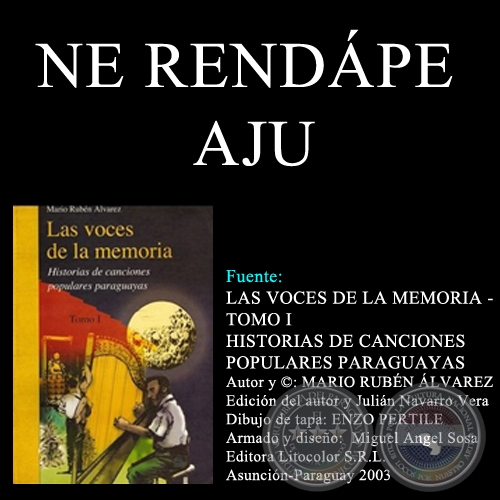 NE RENDPE AJU - Msica: JOS ASUNCIN FLORES