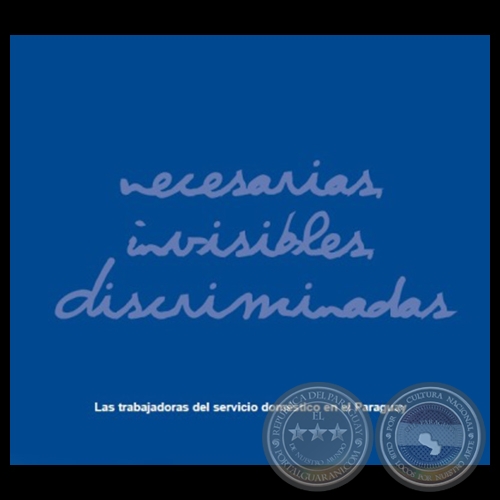 NECESARIAS, INVISIBLES, DISCRIMINADAS - Ao 2005