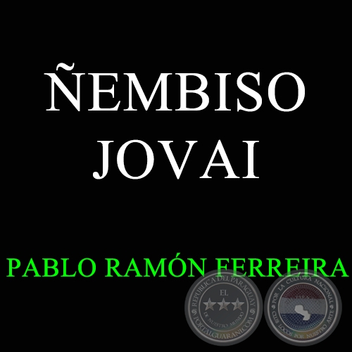 EMBISO JOVAI - PABLO RAMN FERREIRA