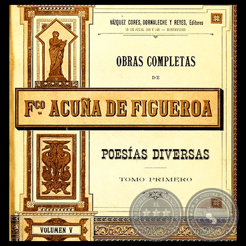 OBRAS COMPLETAS DE FRANCISCO ACUA DE FIGUEROA - VOLUMEN V