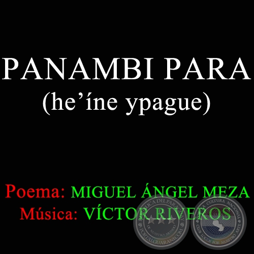 PANAMBI PARA - Poema de MIGUEL NGEL MEZA