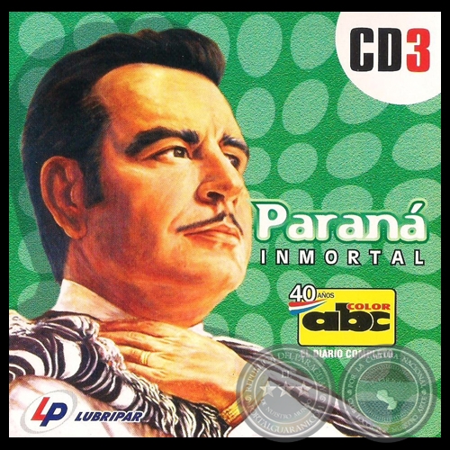 PARAN INMORTAL N 3 - LUIS ALBERTO DEL PARAN