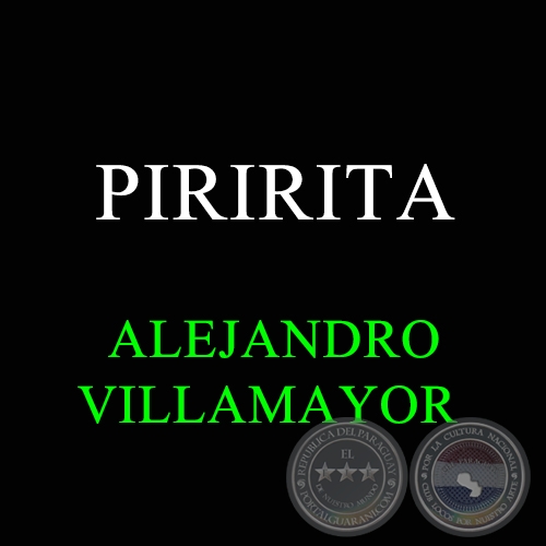 PIRIRITA - ALEJANDRO VILLAMAYOR