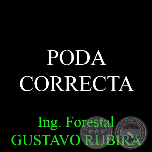 PODA CORRECTA - Ing. Forestal GUSTAVO RUBIRA