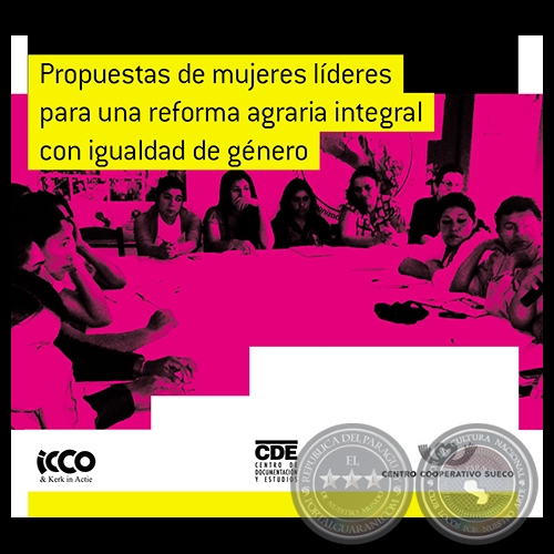 PROPUESTA DE MUJERES LDERES PARA UNA REFORMA AGRARIA INTEGRAL CON IGUALDAD DE GNERO - Ao 2012 