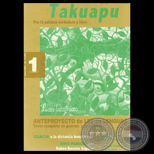 TAKUAPU - POR LA PALABRA VERDADERA Y LIBRE - AO III - 1 - JUNIO 2007 - Direccin: SUSY DELGADO 