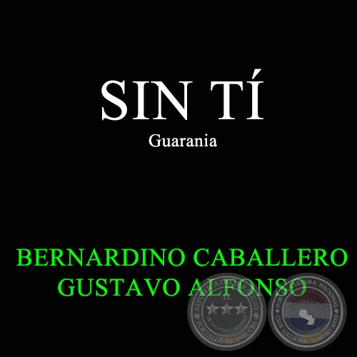 SIN TI - Guarania de GUSTAVO ALFONSO