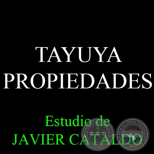 TAYUYA - PROPIEDADES - Estudio de JAVIER CATALDO
