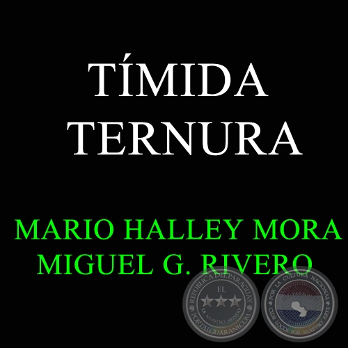 TMIDA TERNURA - MIGUEL G. RIVERO