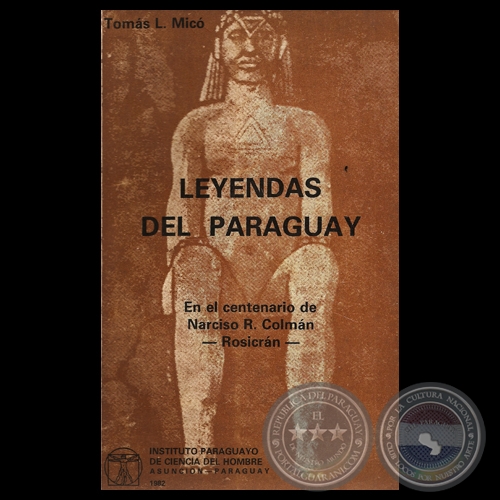 LEYENDAS DEL PARAGUAY - Por TOMÁS L. MICÓ