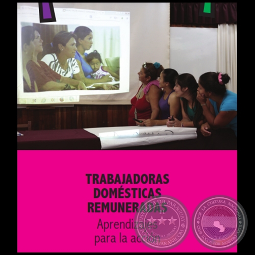 TRABAJO DOMSTICO REMUNERADO. Aprendizajes para la accin - LILIAN SOTO - Ao 2014