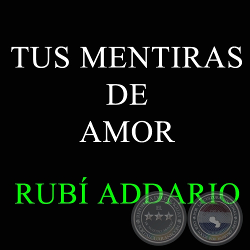 TUS MENTIRAS DE AMOR - RUB ADDARIO