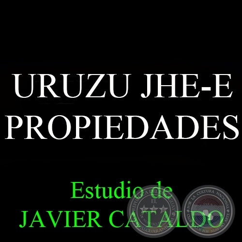 URUZU JHE-E - PROPIEDADES - Estudio de JAVIER CATALDO