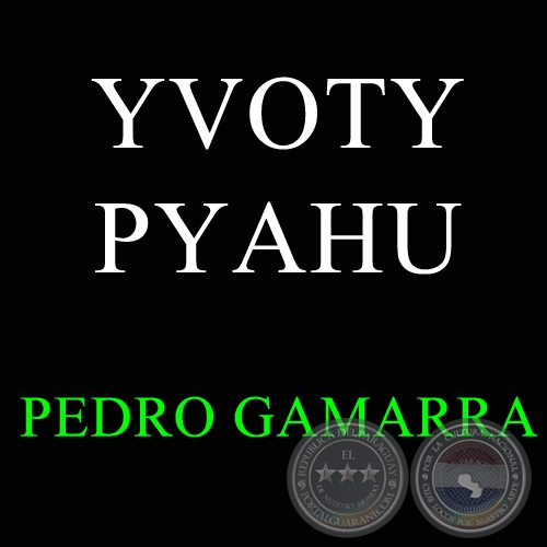 YVOTY PYAHU - Polca de PEDRO GAMARRA