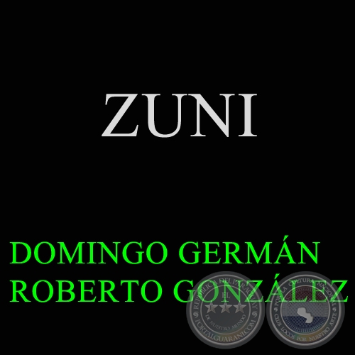 ZUNI - DOMINGO GERMÁN